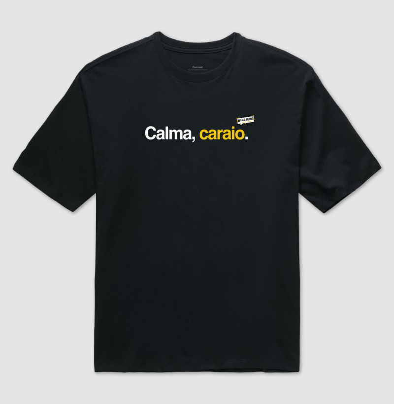 Calma, caraio