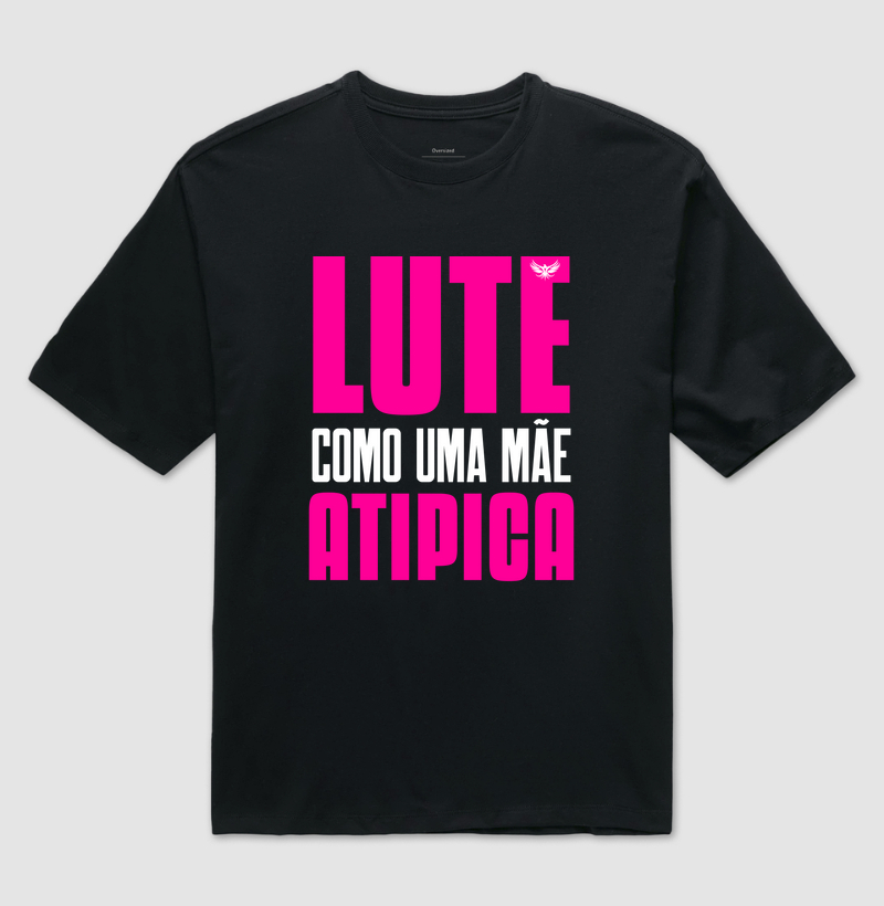 Lute como uma mãe atípica