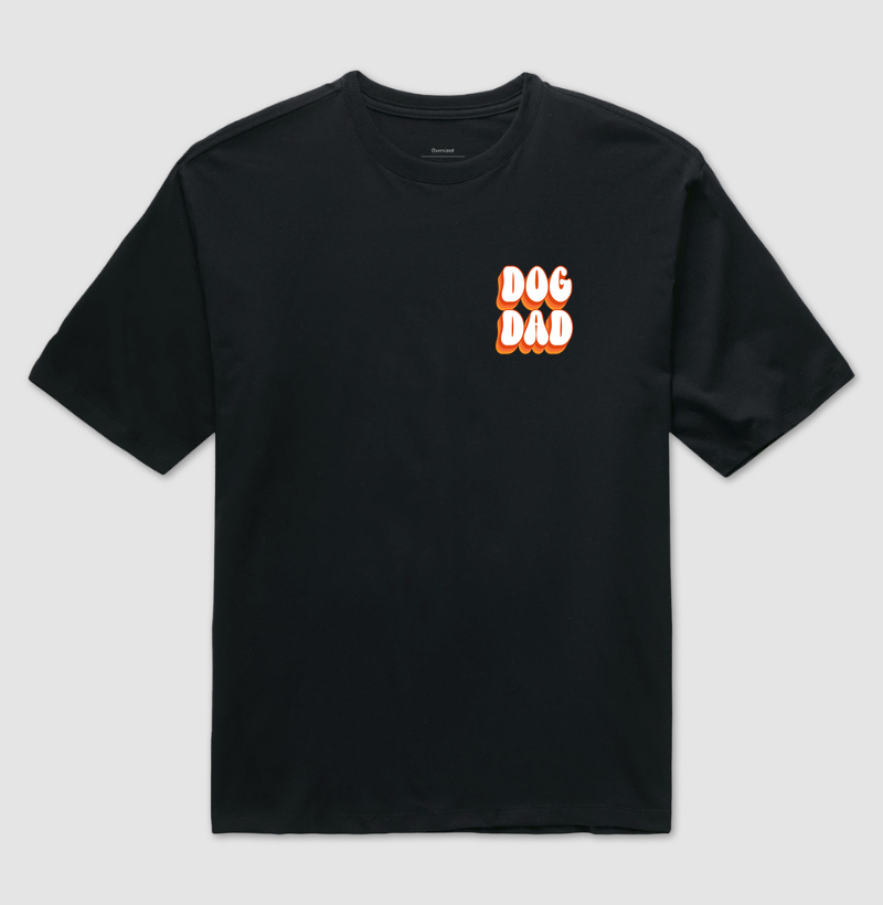 Camiseta Oversized Pai de Pet Dog Dad