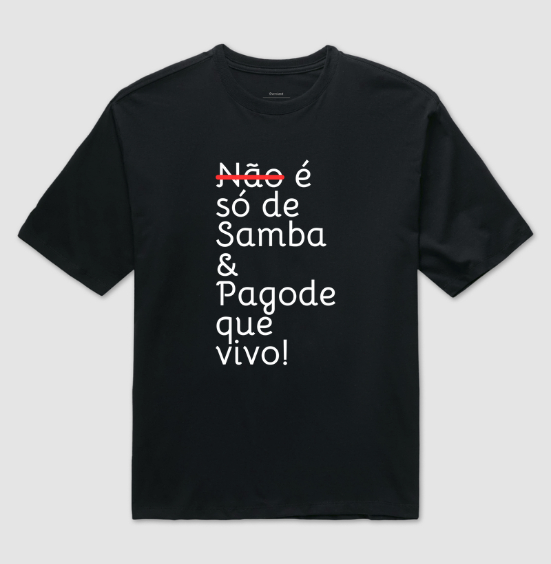 Não é Só de Samba e Pagode que Eu Vivo