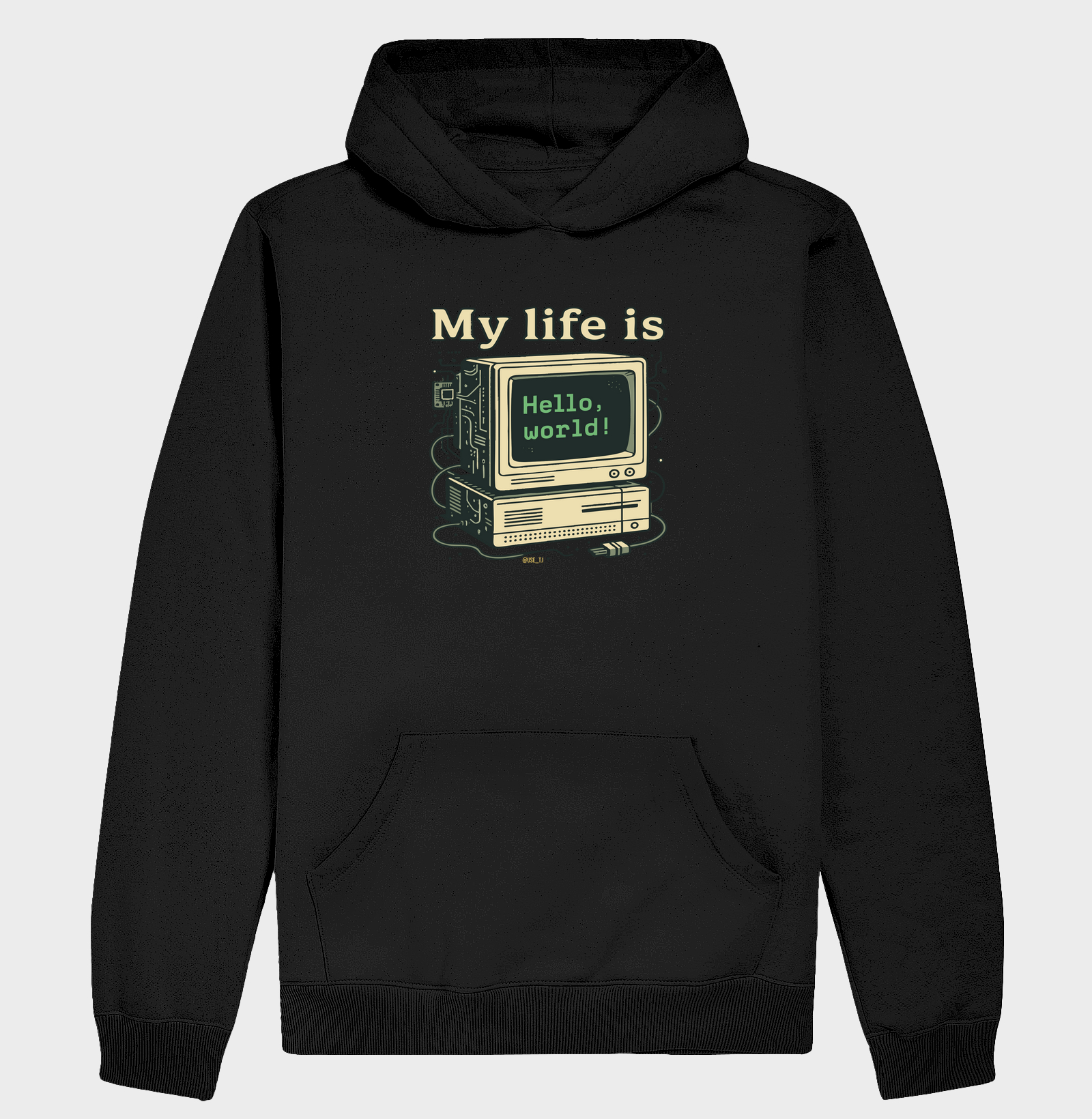 "My Life Is - Computador com Hello World" T.I