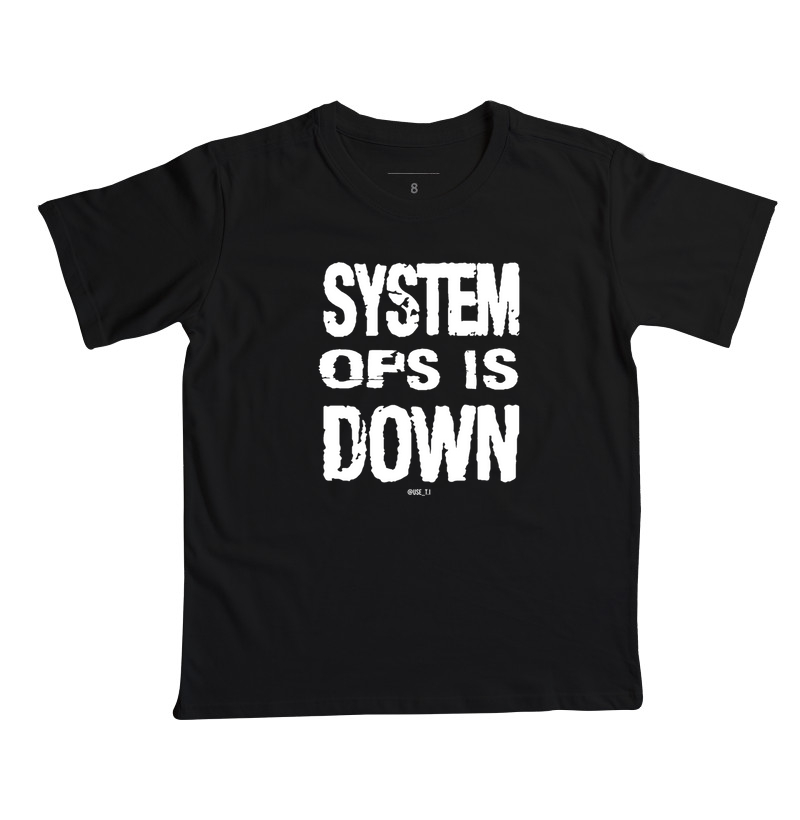 “System Ops is Down” T.I