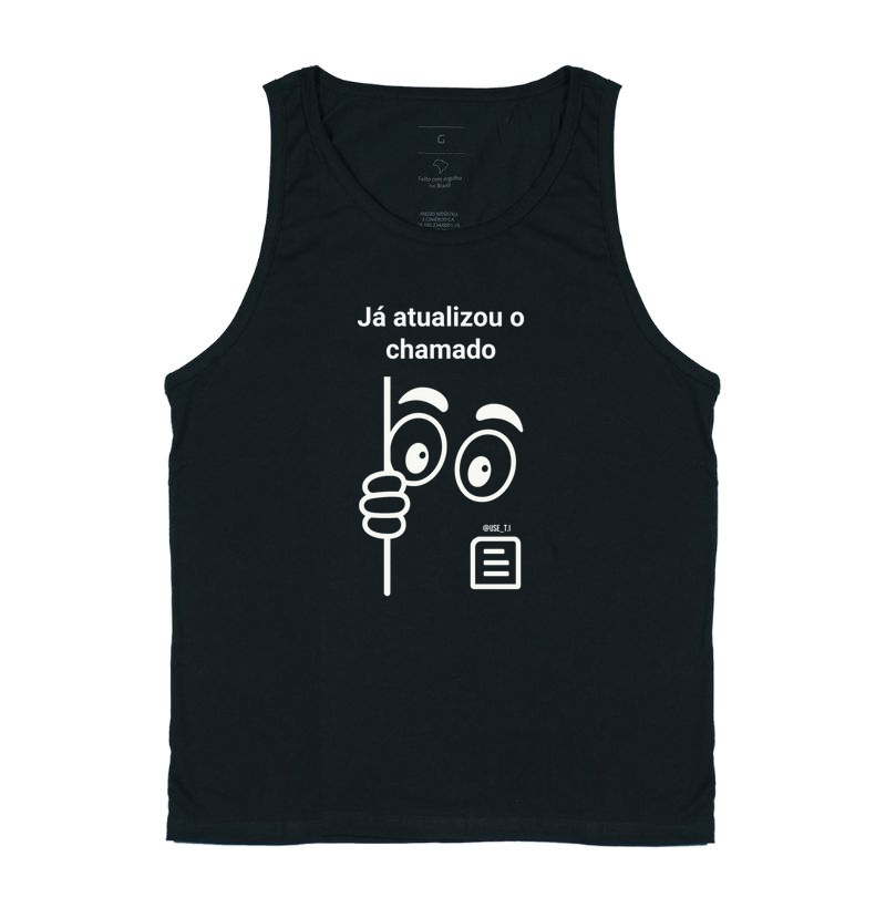 "Já atualizou o chamado?" T.I