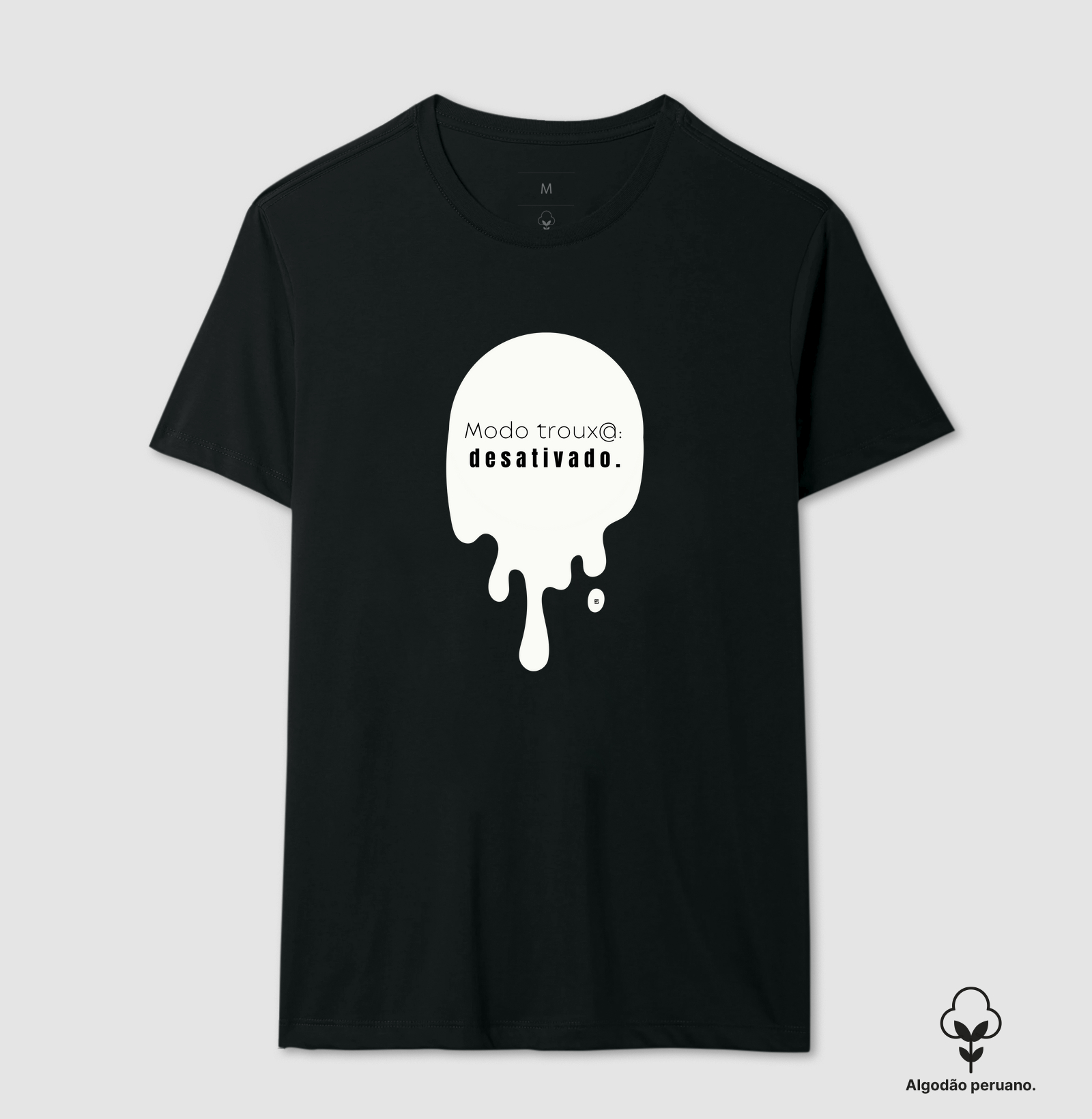 Camiseta Algodão Peruano Modo troux@: desativado