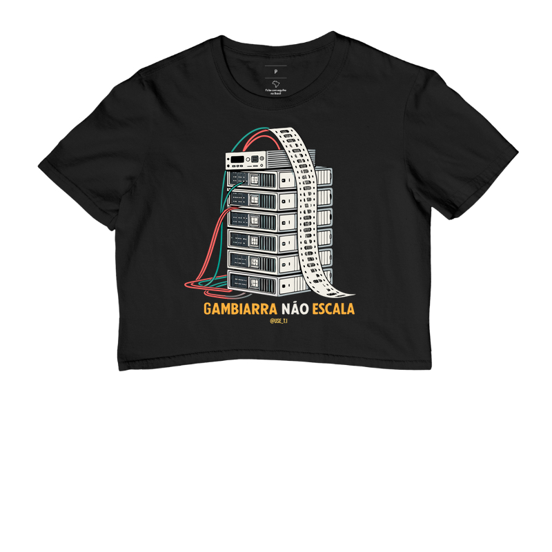 "Gambiarra não escala II" T.I