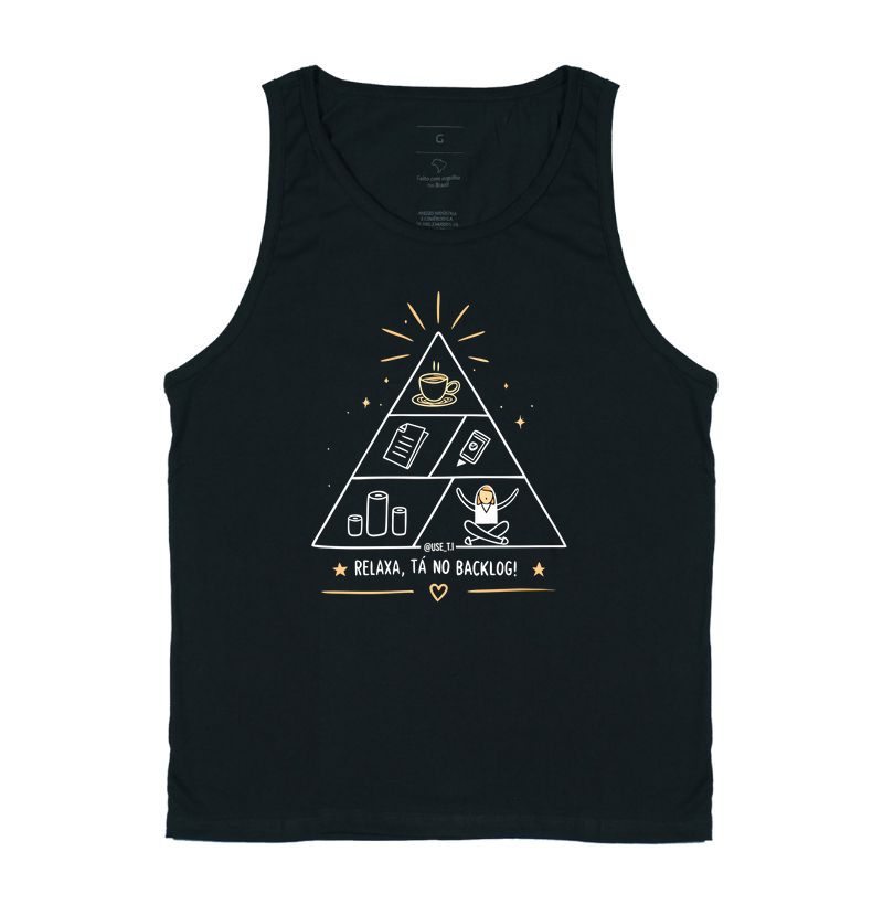 “Relaxa, tá no backlog II” T.I