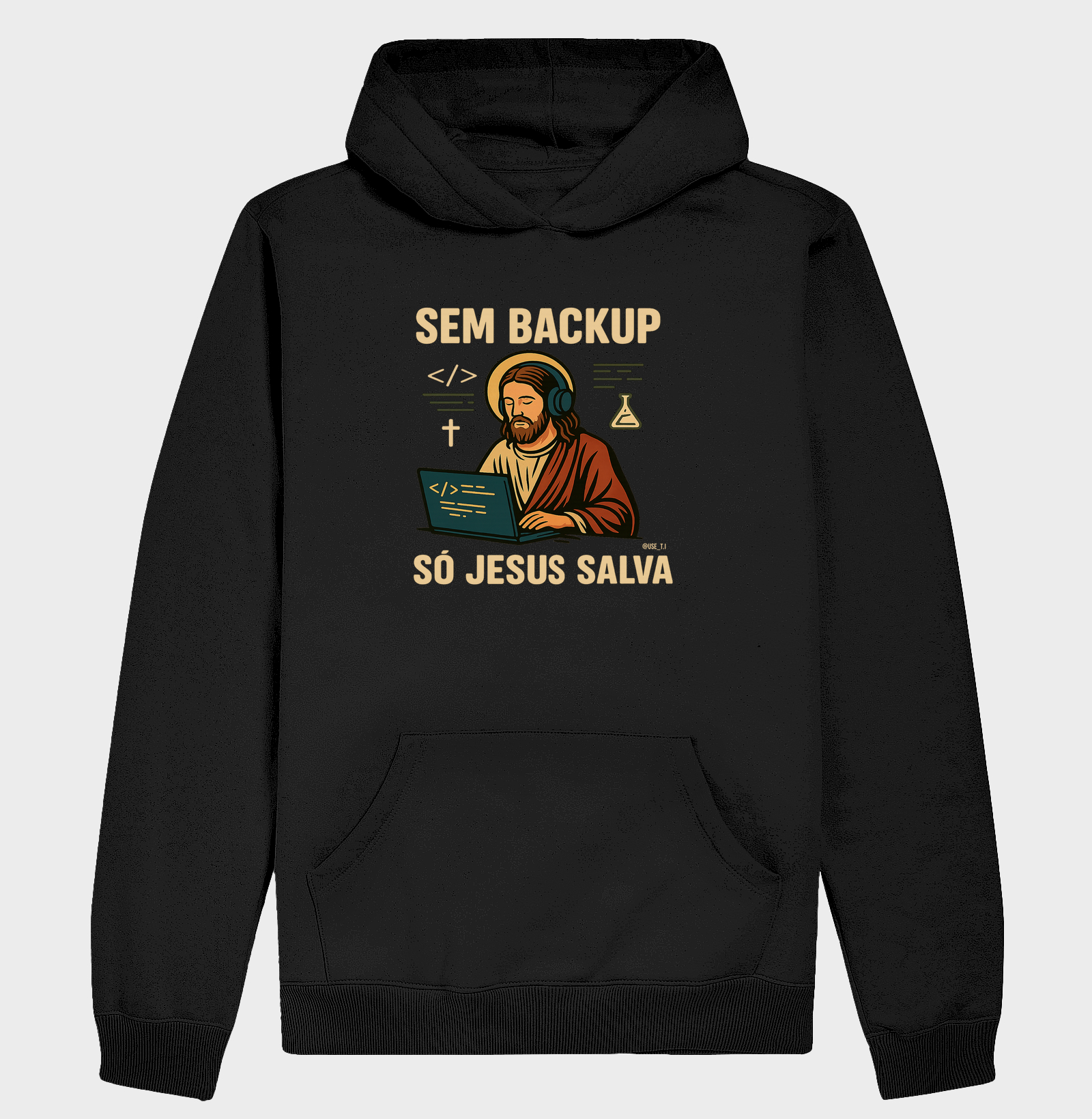 “Sem backup, só Jesus salva” T.I