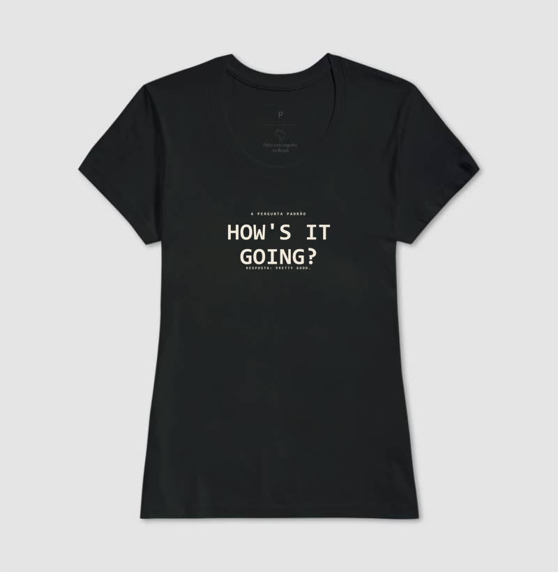 Camiseta How's It Going - Imagem 3