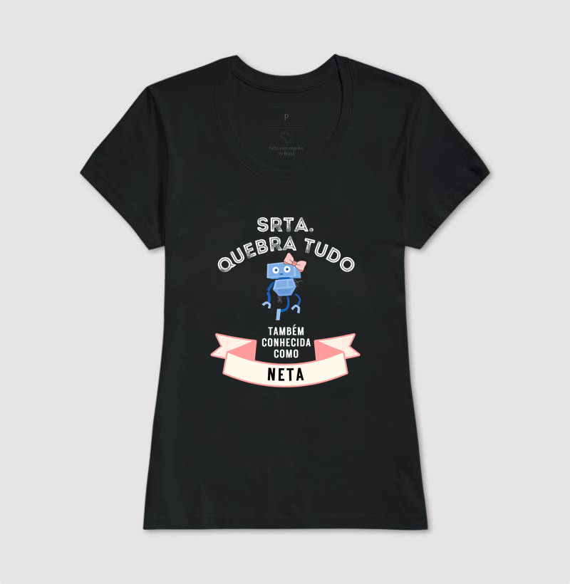 Camiseta Srta Quebra Tudo - Neta - Imagem 3
