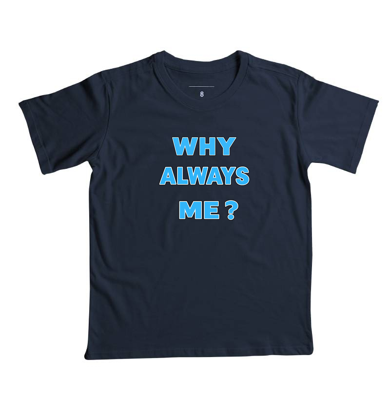 WHY ALWAYS ME? - Imagem 2