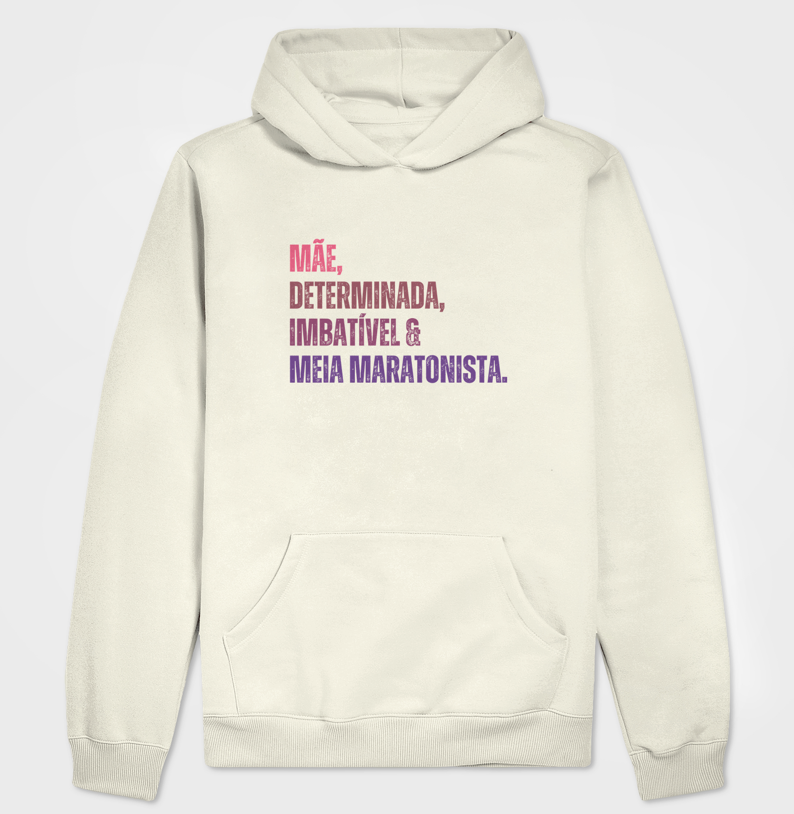 Hoodie Moletom Corrida - Mãe, Determinada, Imbatível e Meia Maratonista - Imagem 3