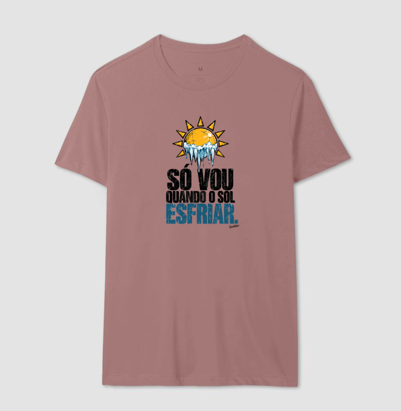 Camiseta Só vou quando o Sol esfriar  - Imagem 16