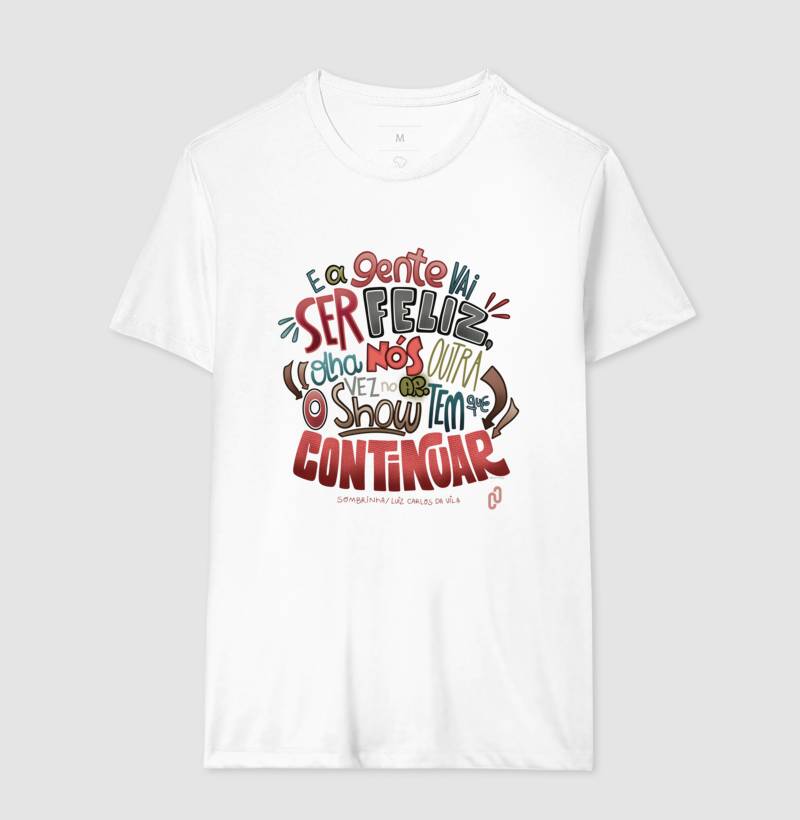 53 - O SHOW TEM QUE CONTINUAR (E A GENTE VAI SER FELIZ)