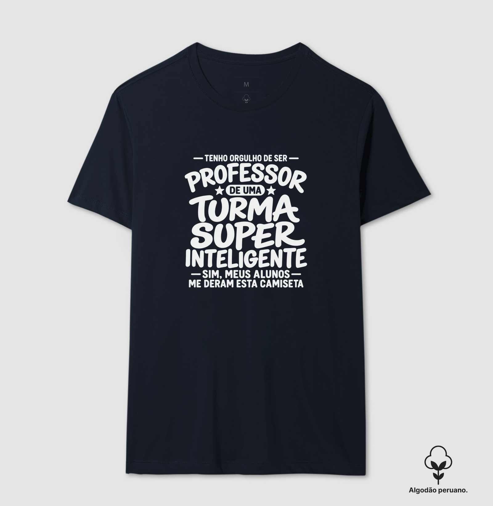Tenho Orgulho de Ser Professor De uma Turma Super Inteligente - Sim meus alunos me deram essa camiseta - Imagem 5