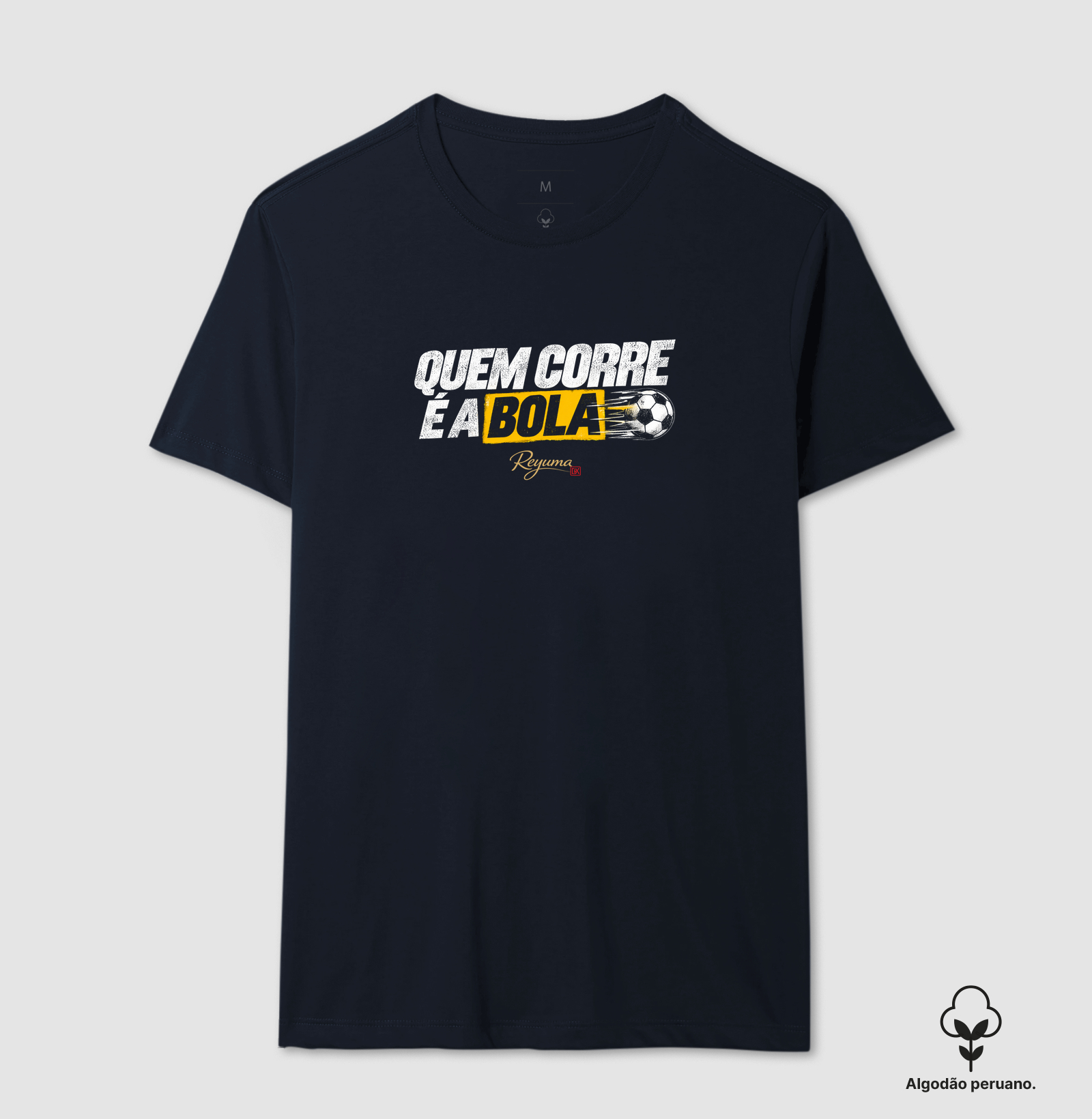 "Quem corre é a Bola" - Futebol - Camiseta Algodão Peruano Masculina, Feminina e Babylook - Imagem 10