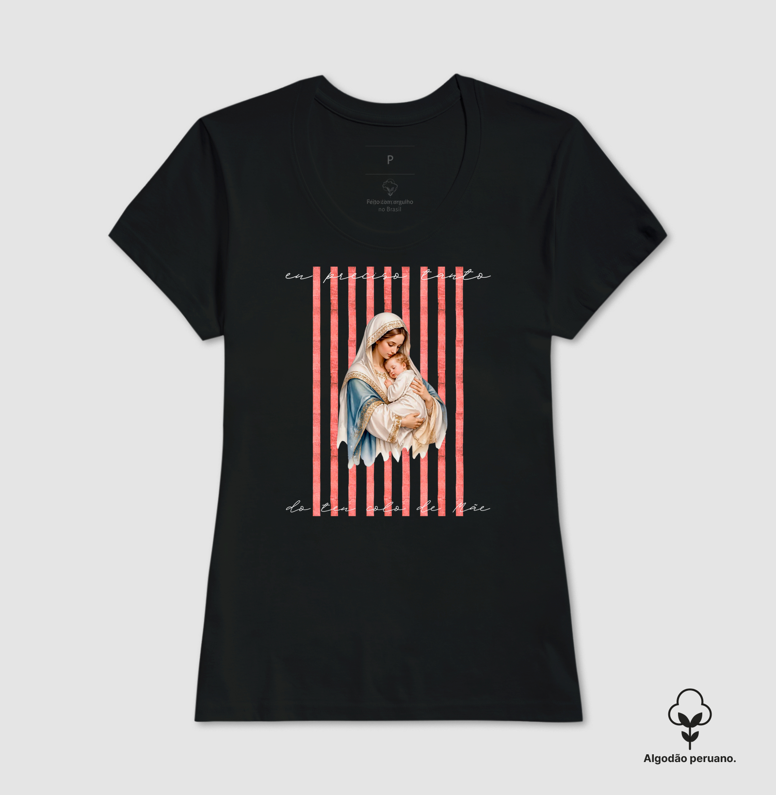 Camisa Eu Preciso Tanto do Teu Colo de Mãe - Imagem 4