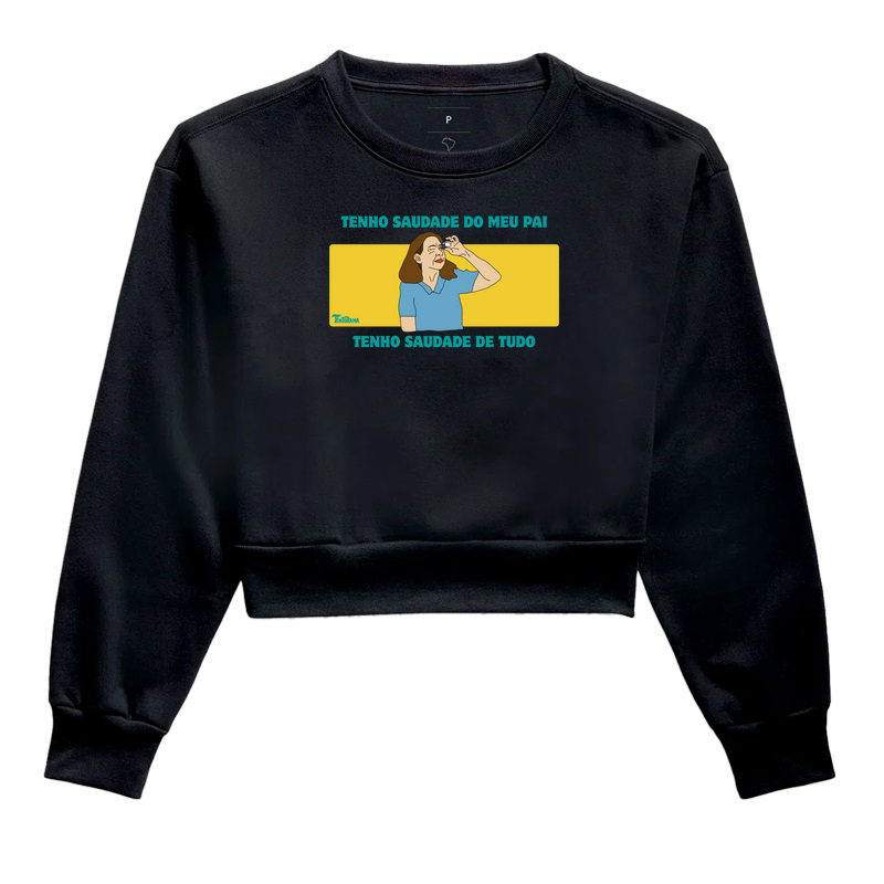 Moletom Cropped "tenho saudade"