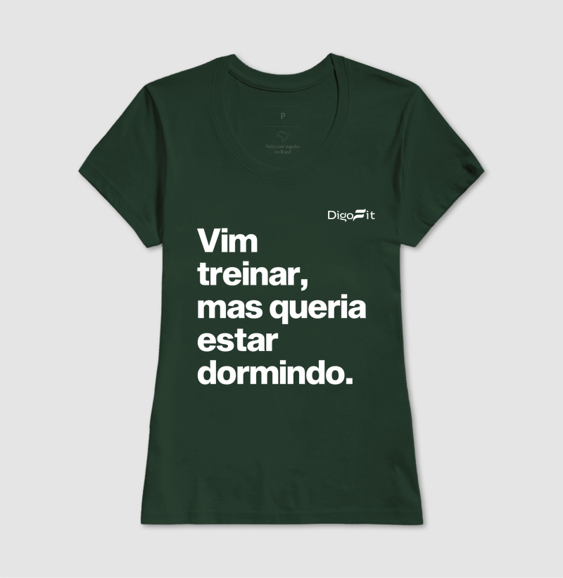 CAMISETA ACADEMIA VIM TREINAR MAS QUERIA ESTAR DORMINDO - Imagem 13