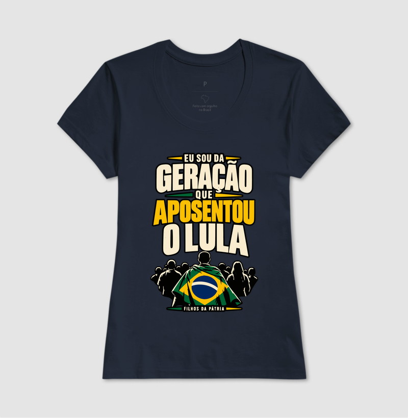 Camiseta Sou da Geracao que Aposentou Lula - Imagem 8