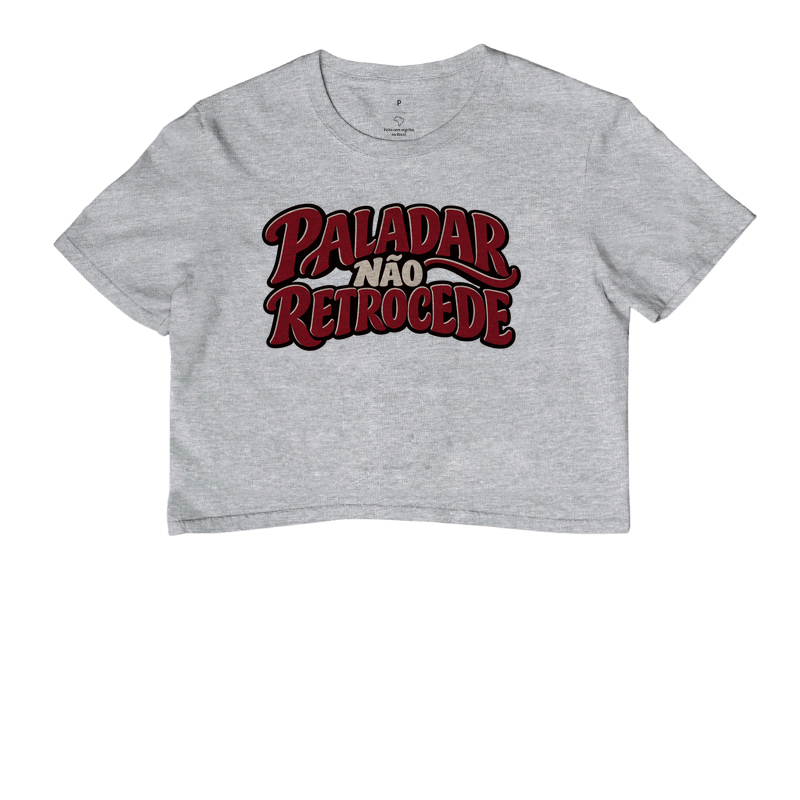 Camiseta Cropped Paladar Não Retrocede – Frase Divertida de Vinho - Imagem 6