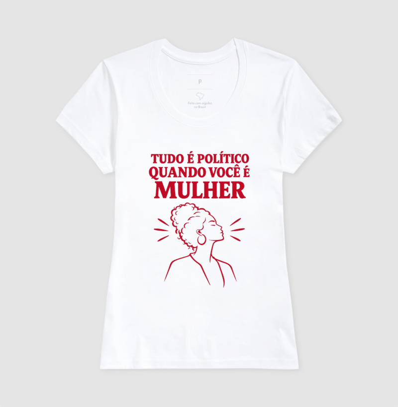 Tudo é político quando você é mulher!  - Imagem 5