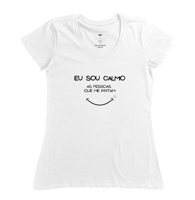 Camiseta Manga Curta Eu Sou Calmo