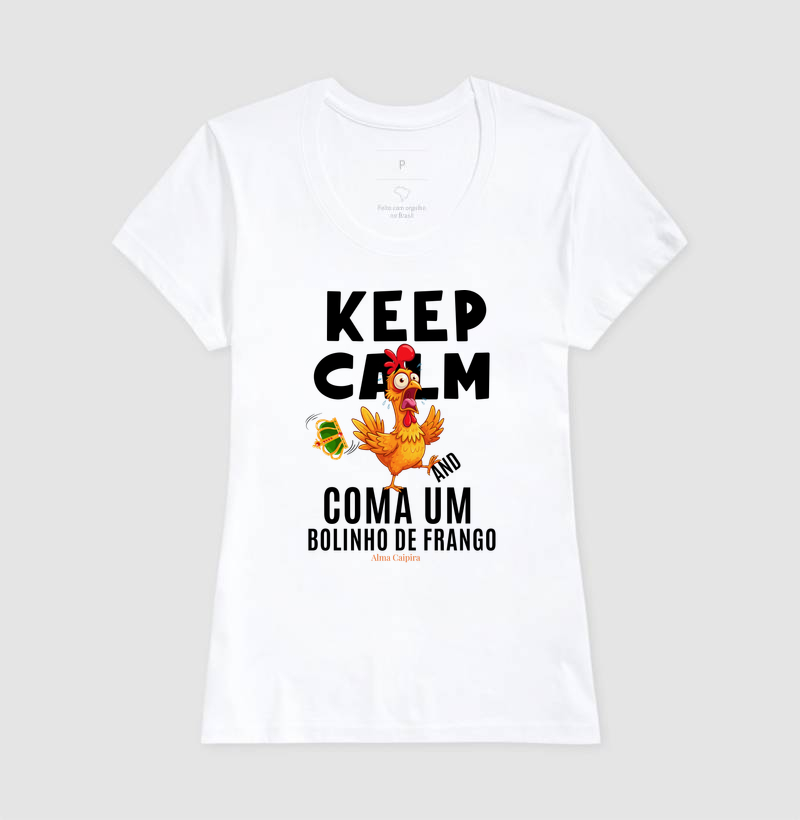 Keep Calm and coma um bolinho de frango - Imagem 5
