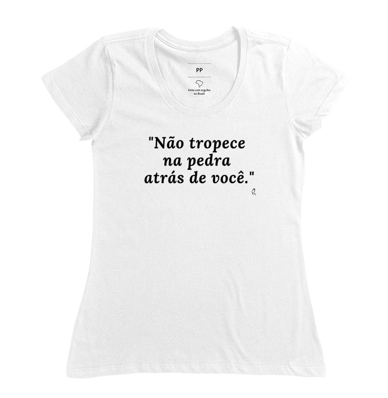 Baby look NÃO TROPECE