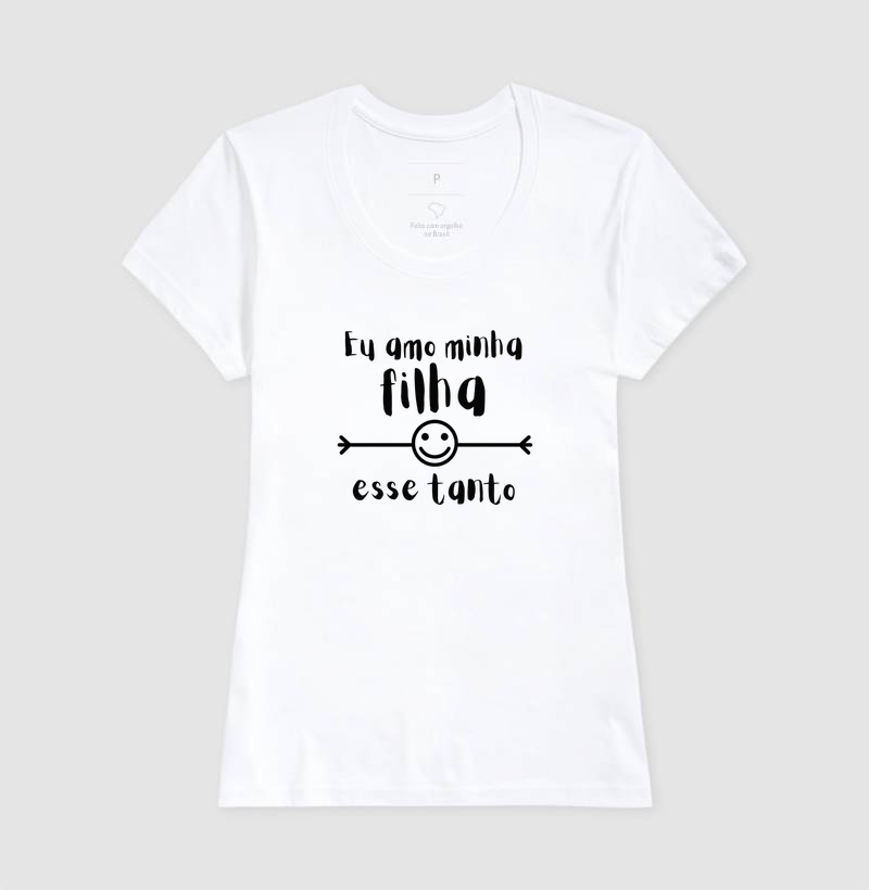 Camiseta Eu Amo Minha Filha Esse Tanto - Imagem 5