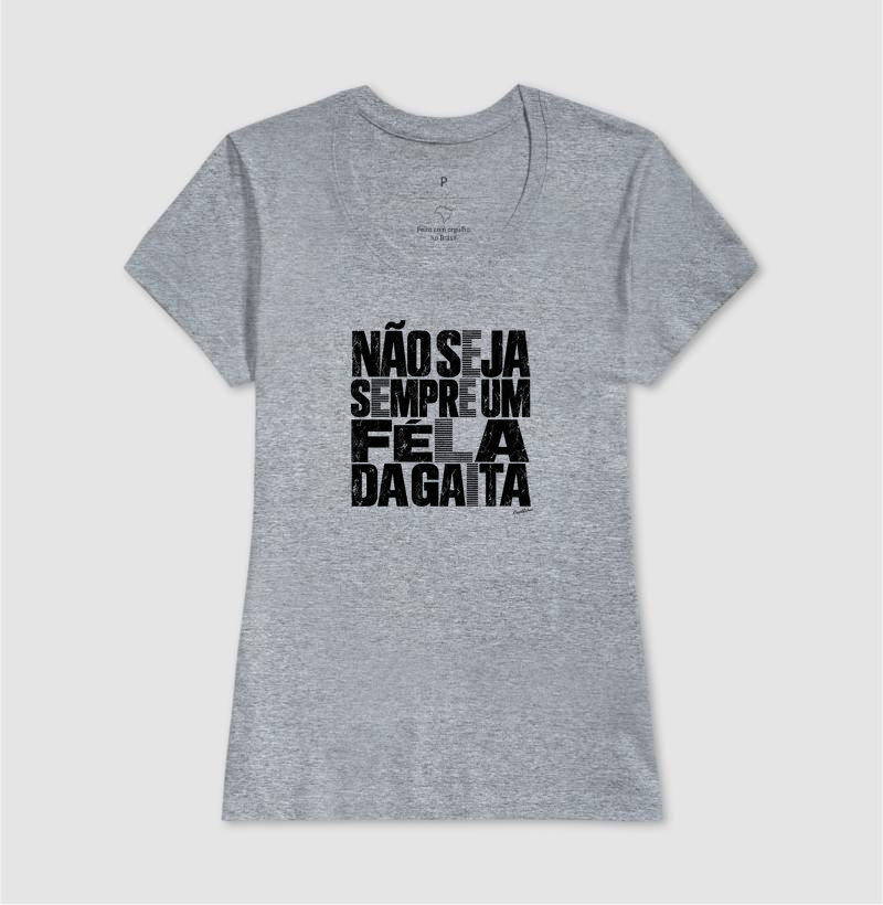Camiseta Féla da Gaita | Humor Nordestino - Imagem 9