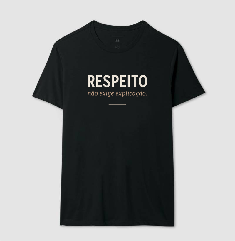 Respeito Não Exige Explicação - Imagem 5