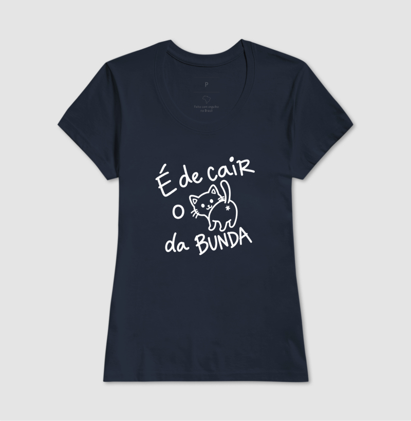 Camiseta É de Cair o C* da Bunda (estampa G) - Imagem 7