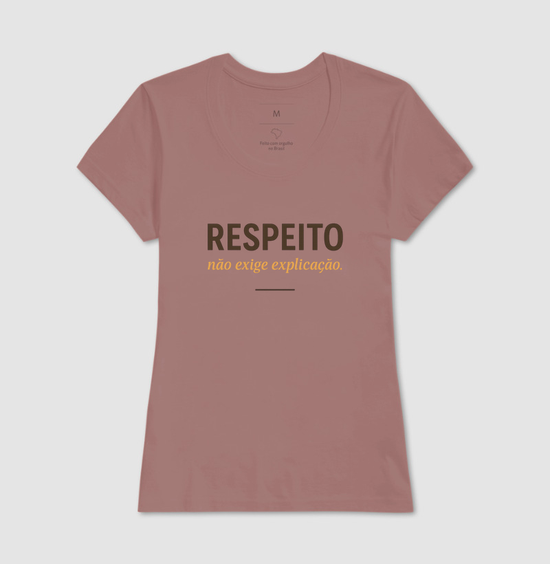 Respeito Não Exige Explicação - Imagem 20