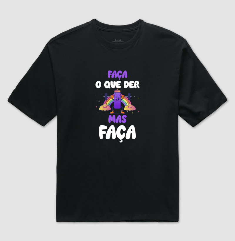 Faça o que der, mas faça