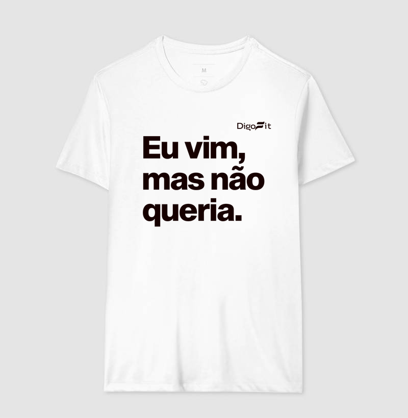 CAMISETA ACADEMIA EU VIM MAS NÃO QUERIA - Imagem 4