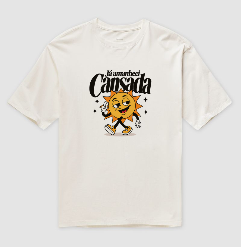 já amanheci cansada