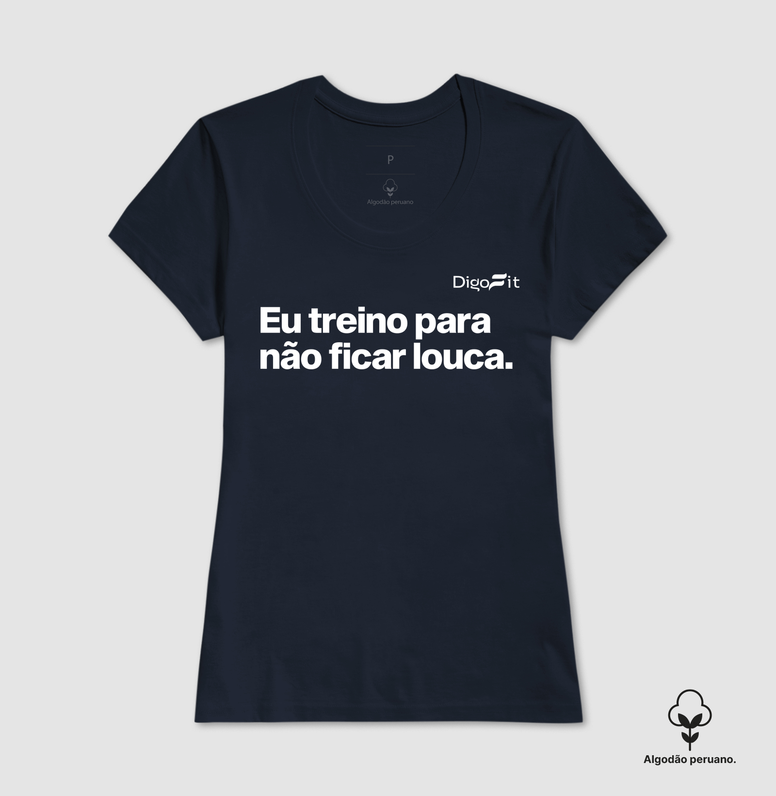 CAMISETA ALGODÃO PERUANO ACADEMIA EU TREINO PARA NÃO FICAR LOUCA - Imagem 2
