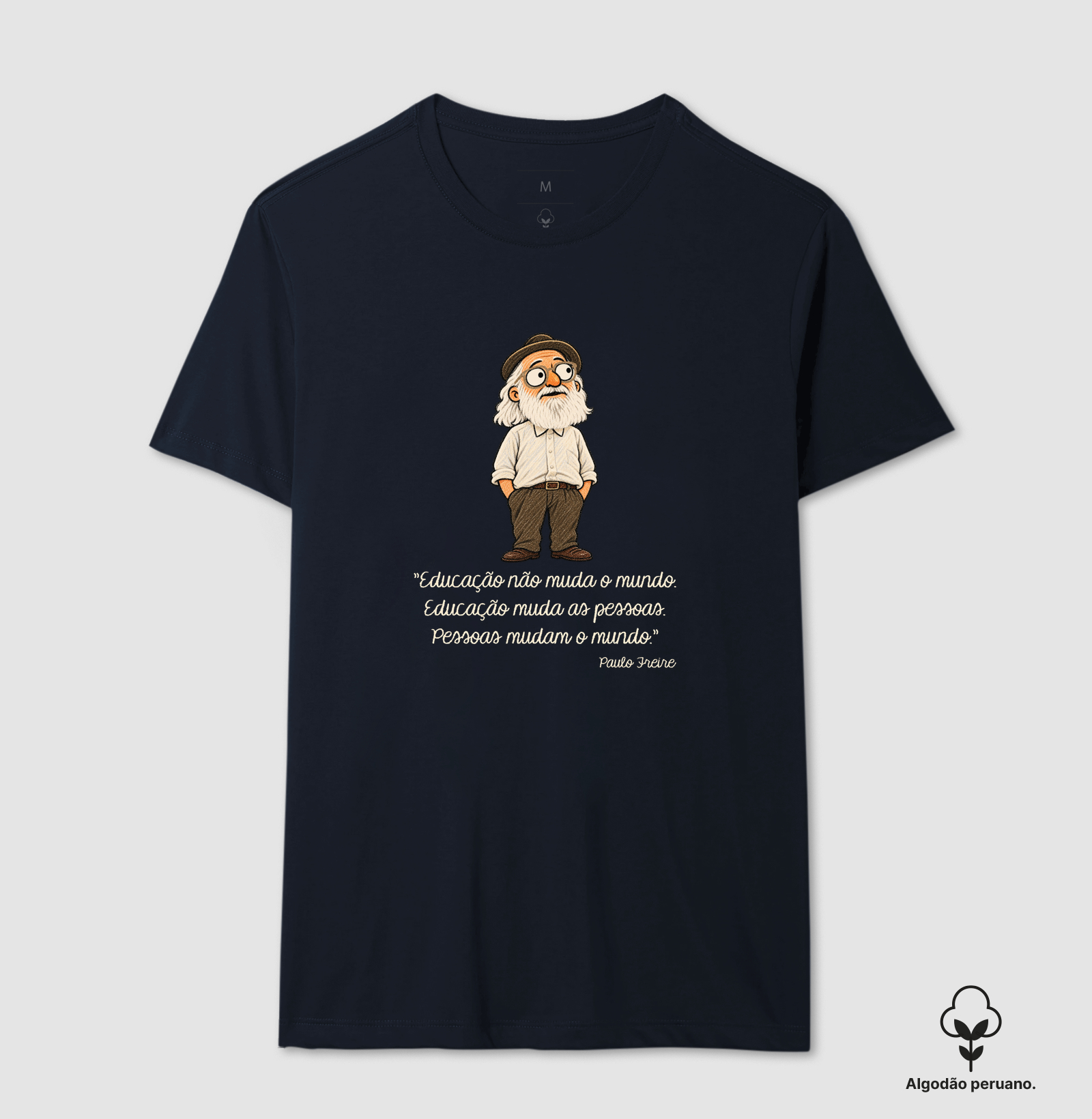 Paulo Freire - Cartoon - Pessoas mudam o mundo. - Imagem 8