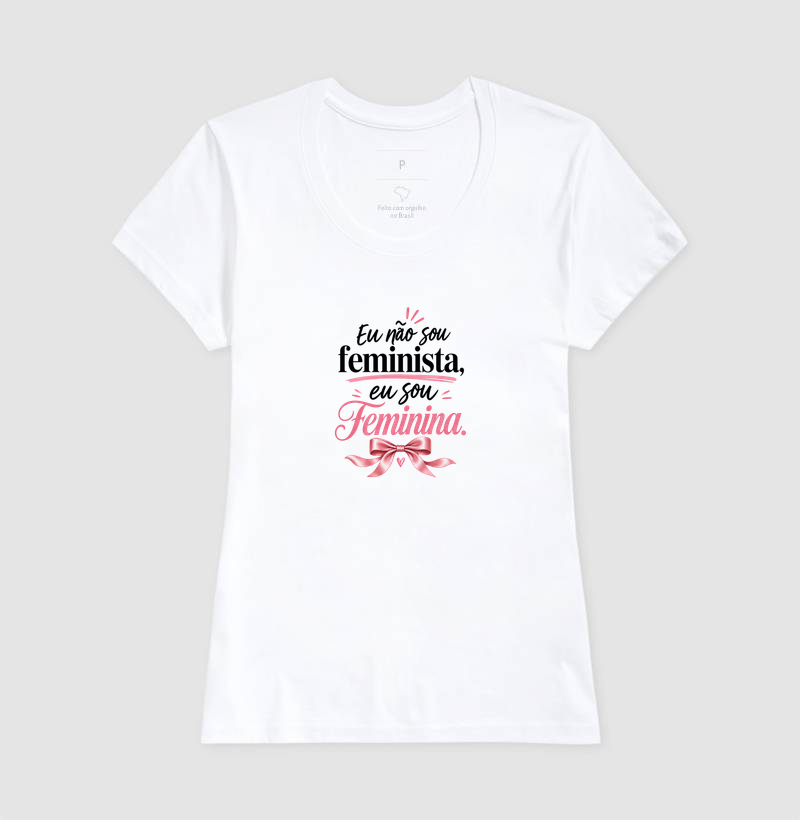 Eu não sou feminista, eu sou Feminina - Imagem 2