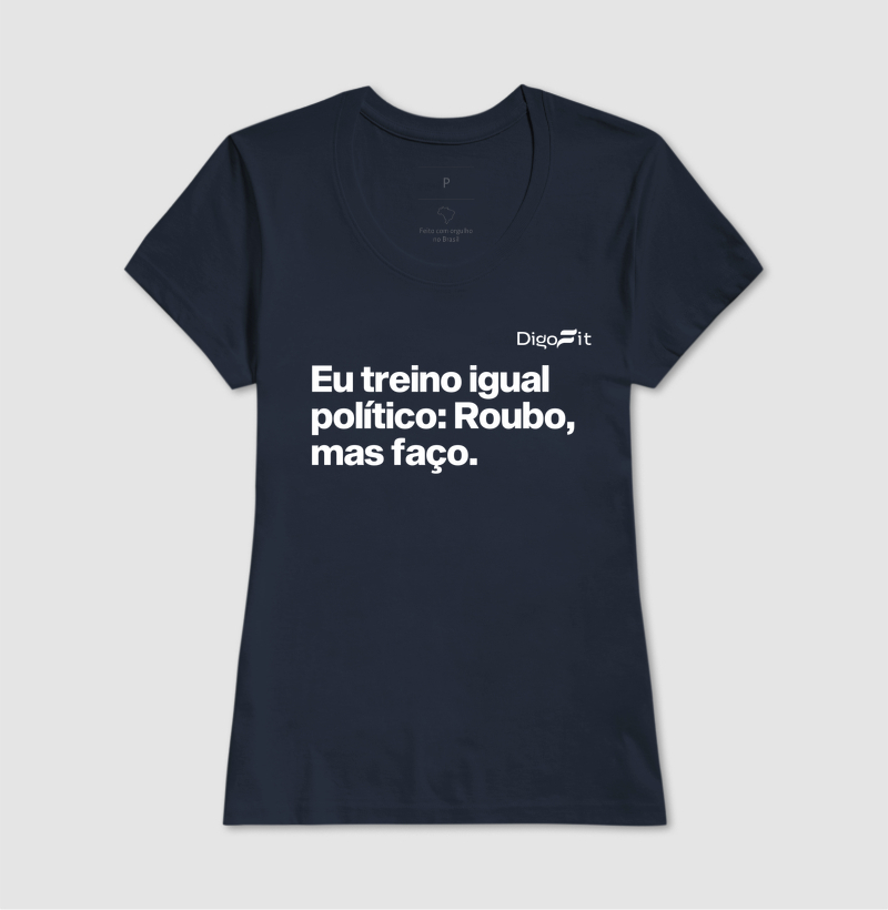 CAMISETA ACADEMIA EU TREINO IGUAL POLÍTICO - Imagem 7