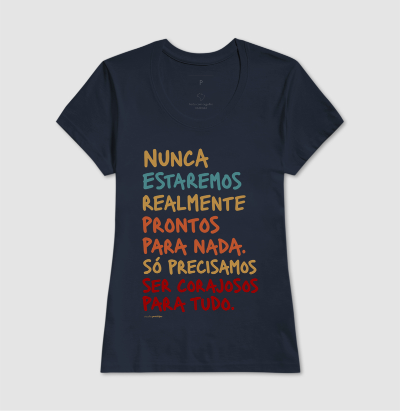 Camiseta Nunca Estaremos Realmente Prontos - Imagem 7