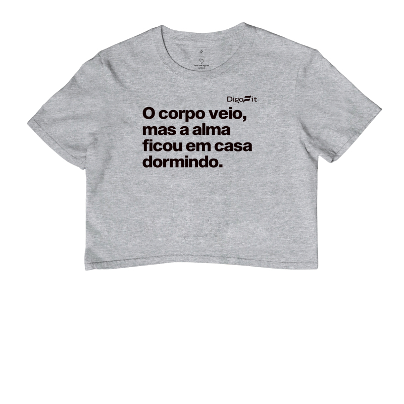 CROPPED ACADEMIA O CORPO VEIO MAS A ALMA FICOU EM CASA - Imagem 6