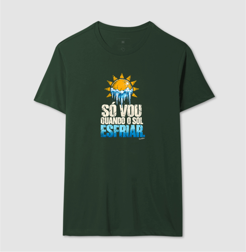 Camiseta Só vou quando o Sol esfriar  - Imagem 12