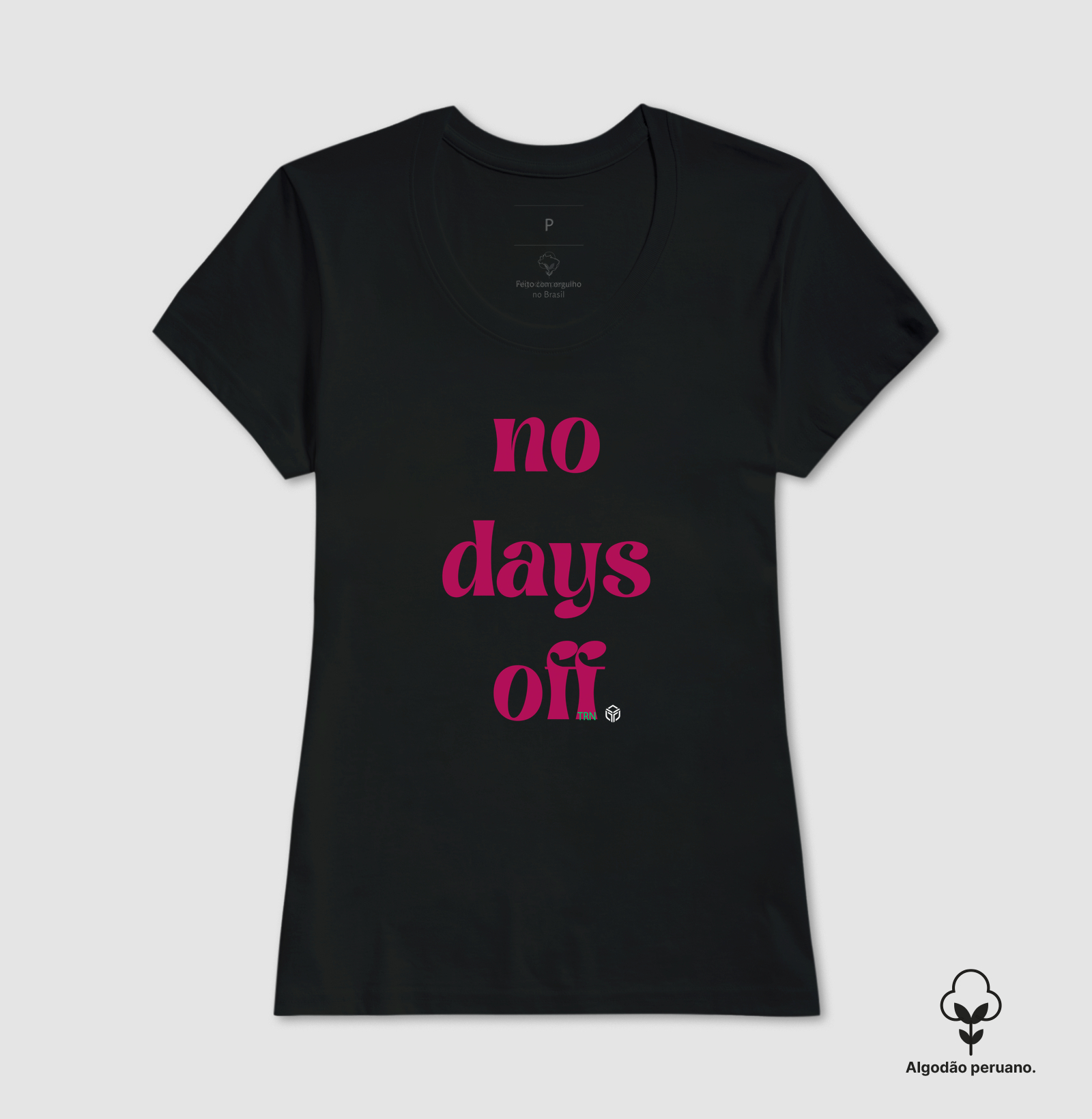 No Days Off - TRN | Camiseta de Algodão Peruano - Imagem 6