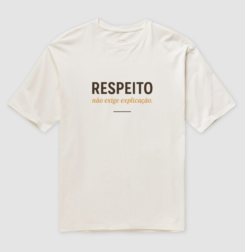 Respeito Não Exige Explicação - Imagem 7