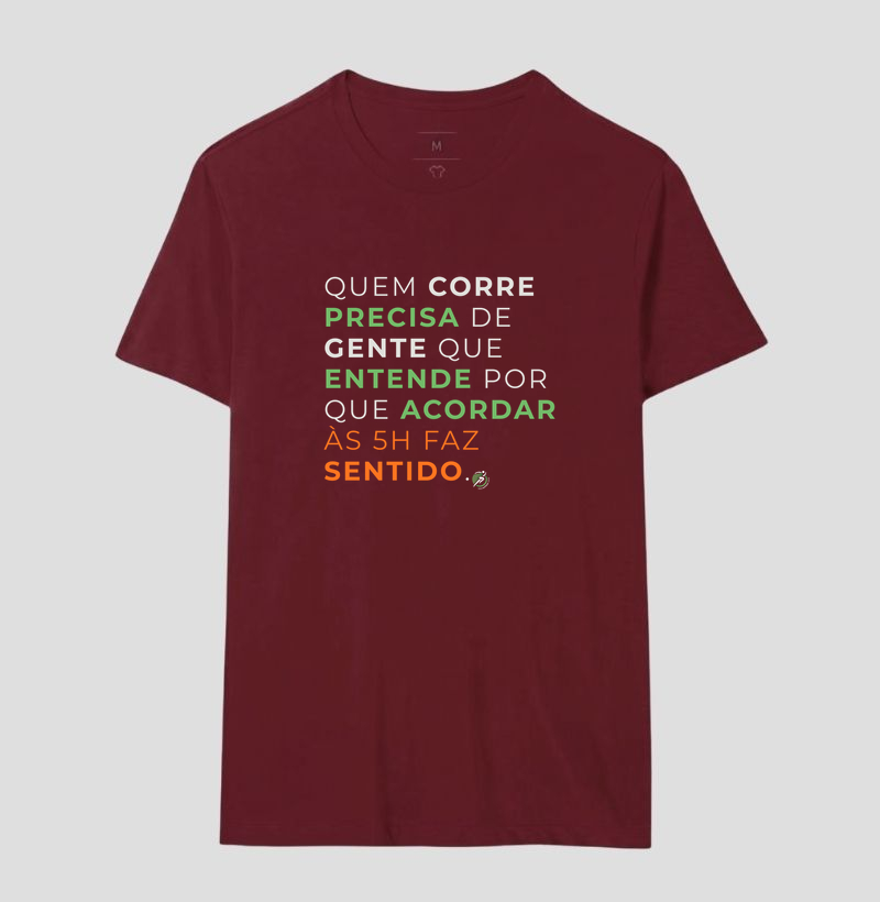 Camiseta Corrida - Quem Corre Precisa De Gente Que Entende Por Que Acordar Às 5H Faz Sentido - Imagem 12