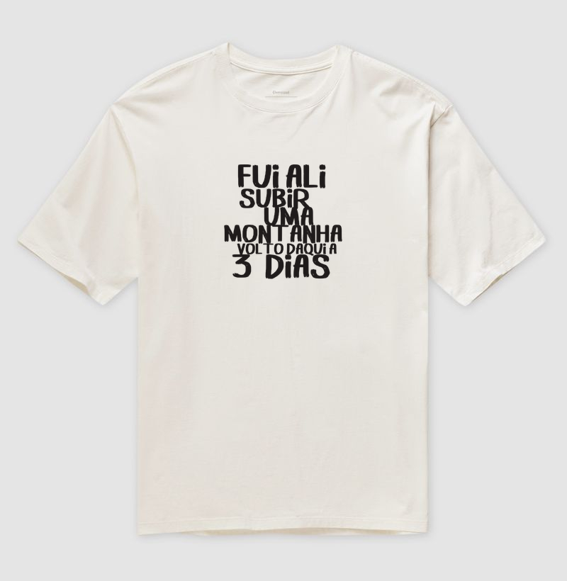 Camiseta oversized Terapia de Altitude | Fui Ali Na Montanha - Imagem 4