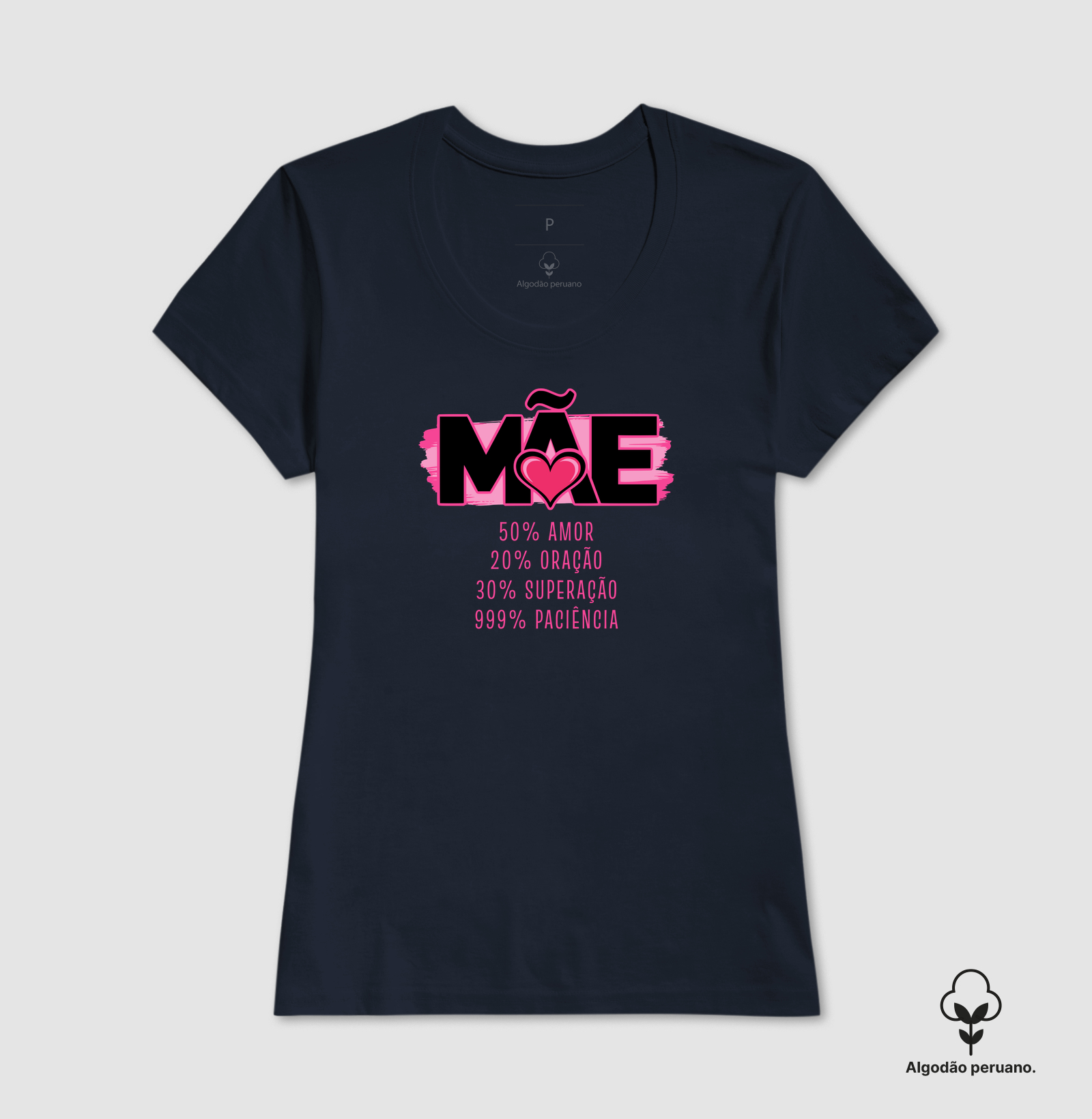 Camiseta Feminina Algodão Peruano 100% Mãe - Imagem 4