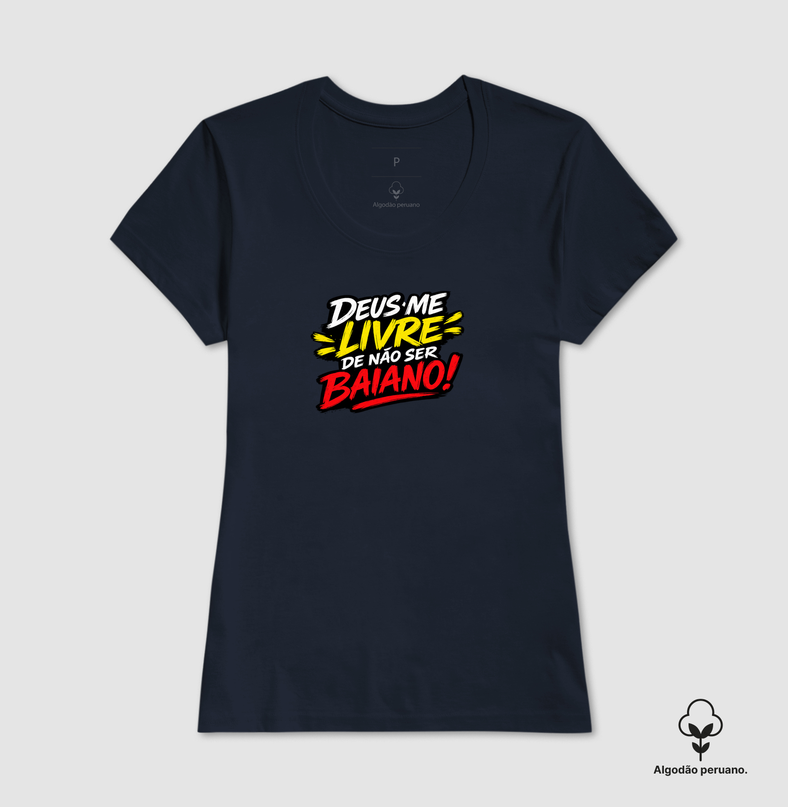  Camiseta Deus me livre de não ser baiano! Coleção Baianês. Masculina e Feminina. Algodão Peruano. - Imagem 8