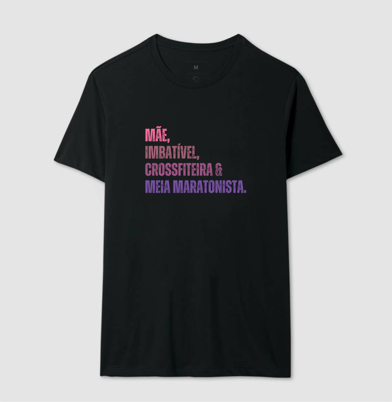 Camiseta Meia Maratonista - Mãe, Imbatível, Crossfiteira & Meia Maratonista - Imagem 2